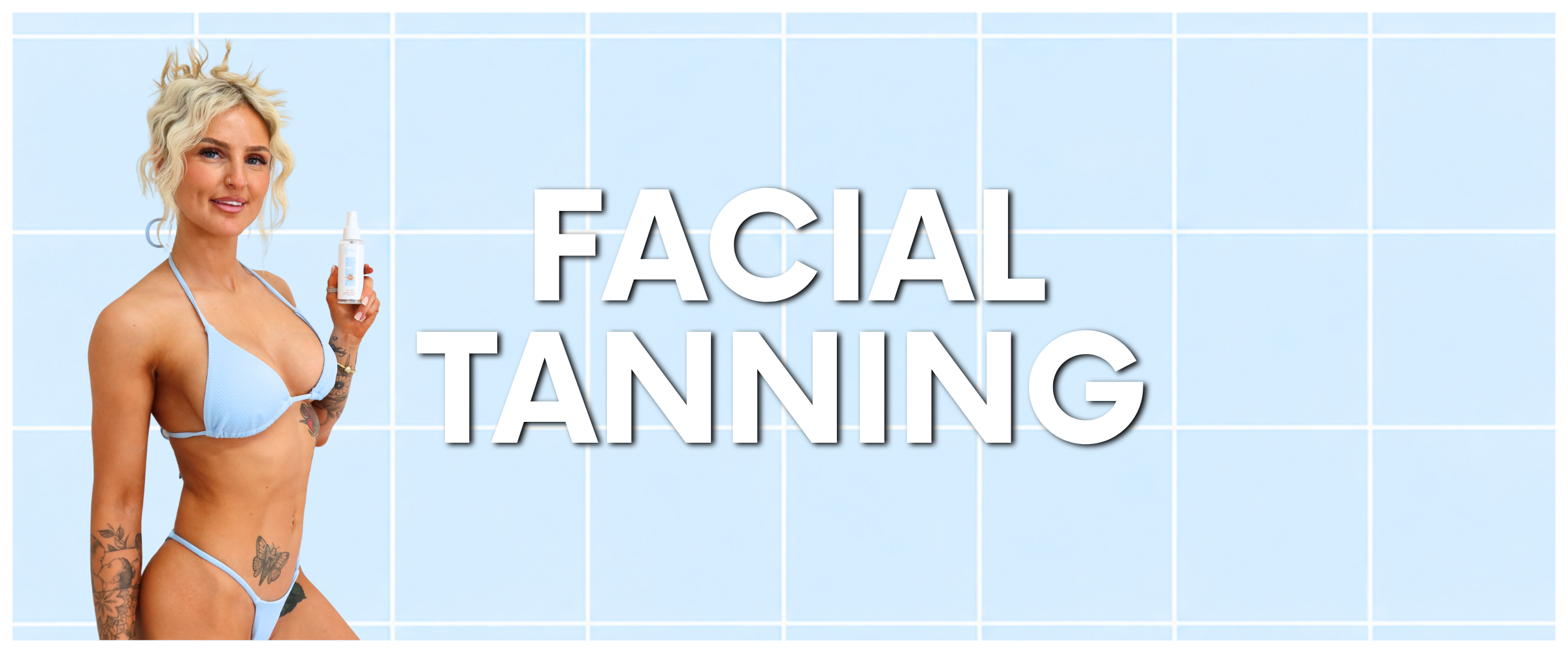 Facial Tanning