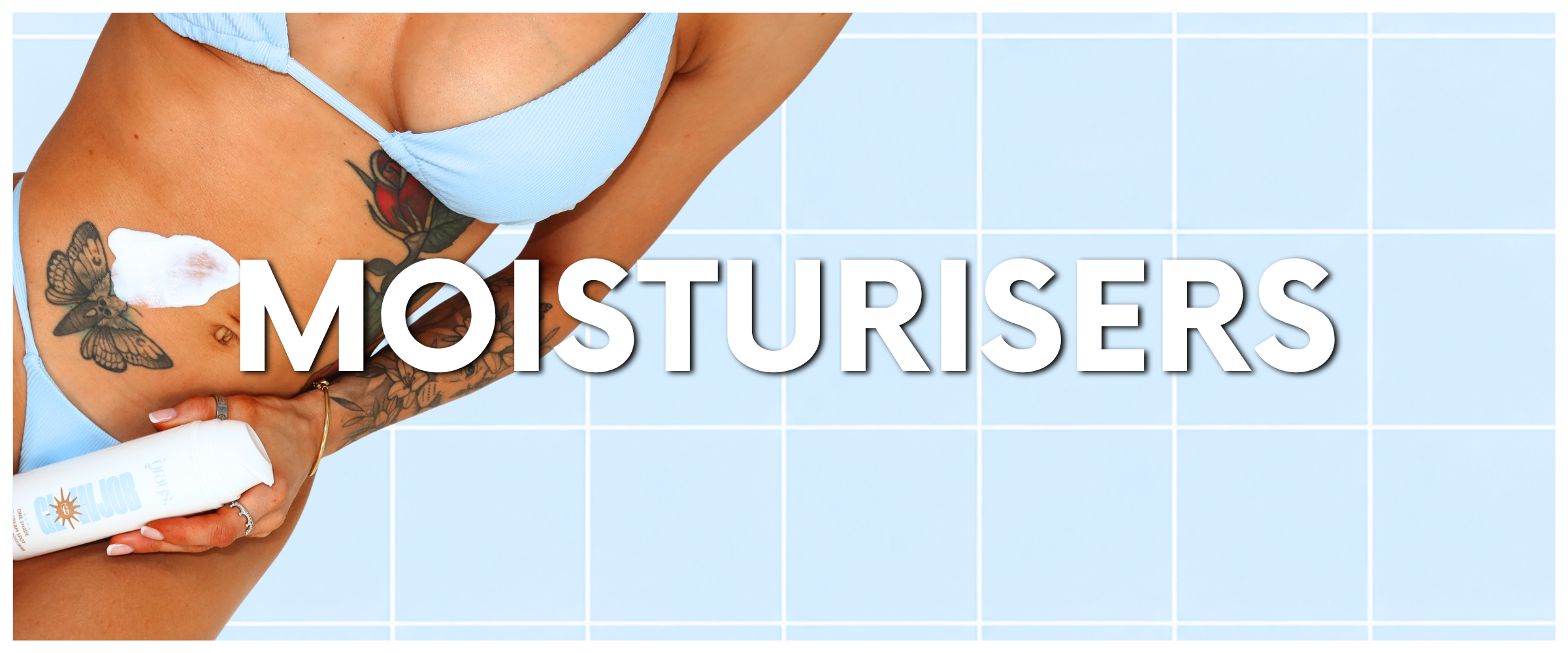 Moisturisers